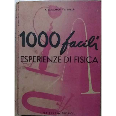 1000 facili esperienze di fisica.