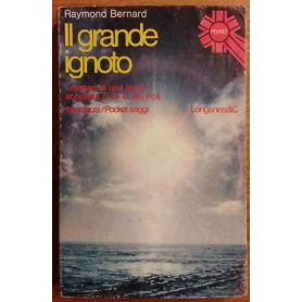 Il grande ignoto. I misteri di una terra scoperta al di là dei Poli.