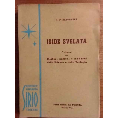 Iside svelata. Parte prima. La scienza. Volume Primo