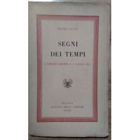 Segni dei tempi J. Krishnamurti e l'opera sua.
