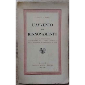 L'avvento del rinnovamento e la trasformazione (dipartentesi da la città "segnata") delle condizioni di pensiero e di vita.