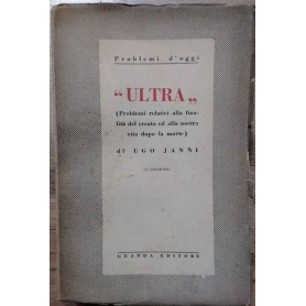 Ultra (problemi relativi alla finalità del creato ed alla nostra vita dopo la morte).