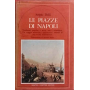 Le piazze di Napoli.