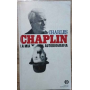 Charles Chaplin. La mia autobiografia.