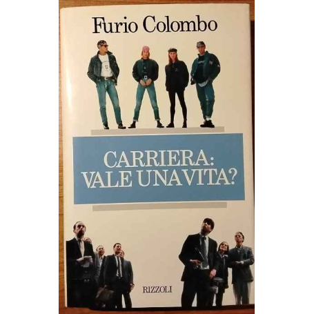 Carriera: vale una vita?
