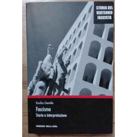 Fascismo. Storia e interpretazione.