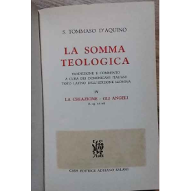 La somma teologica. Volume IV. La creazione - Gli angeli.