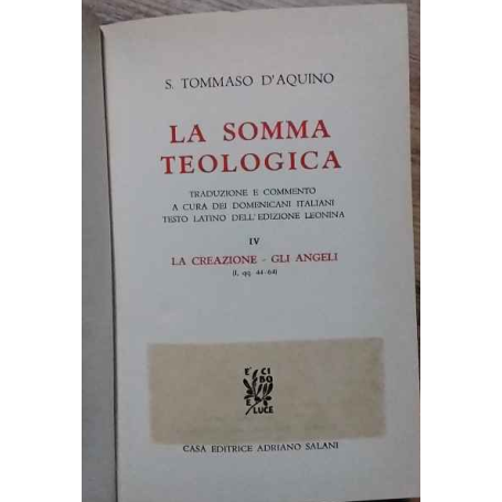 La somma teologica. Volume IV. La creazione - Gli angeli.
