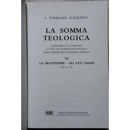 La somma teologica. Volume VIII. La beatitudine - Gli atti umani.