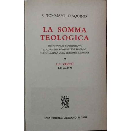 La Somma Teologica. Volume X. Le virtù.