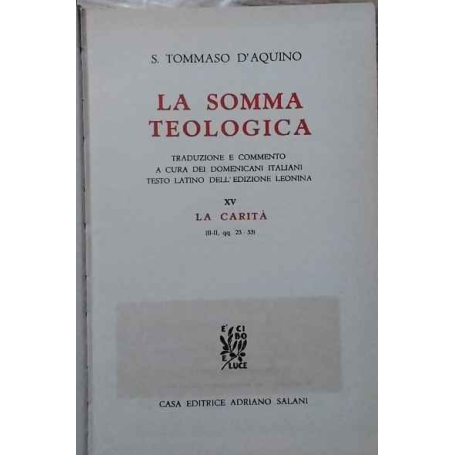 La Somma Teologica. Volume XV. La carità.