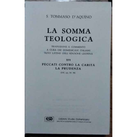 La somma teologica. Volume XVI. Peccati contro la carità. La prudenza.