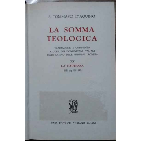 La somma teologica. Volume XX. La fortezza.