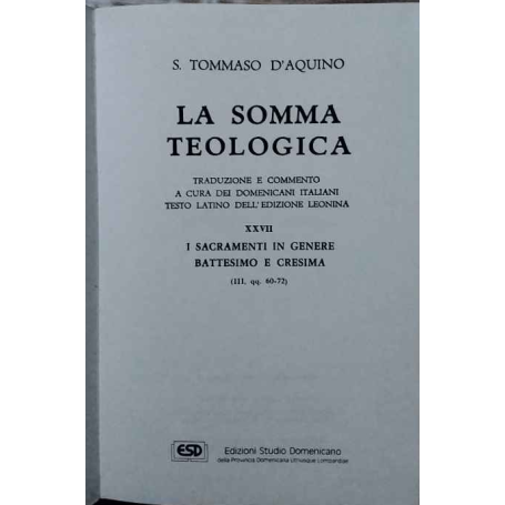 La somma teologica. Volume XXVII. I sacramenti in genere battesimo e cresima.