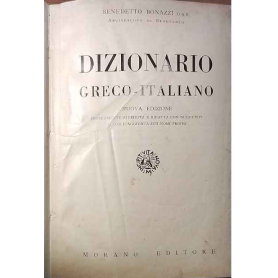 Dizionario Greco-Italiano. Nuova Edizione