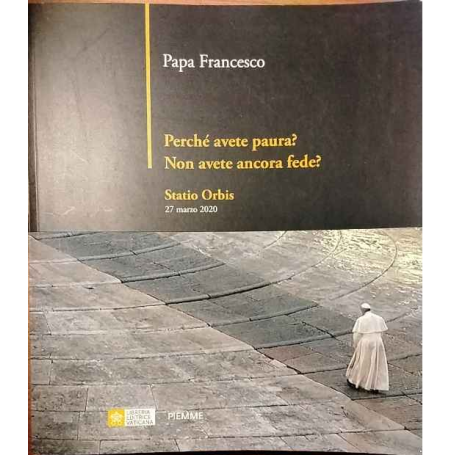 Perché avete paura? Non avete ancora fede? Statio Orbis 27 marzo 2020