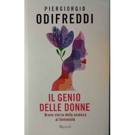Il genio delle donne. Breve storia della scienza al femminile