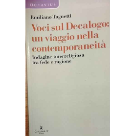 Voci sul Decalogo: un viaggio nella contemporaneità. Indagine interreligiosa tra fede e ragione