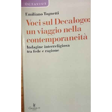 Voci sul Decalogo: un viaggio nella contemporaneità. Indagine interreligiosa tra fede e ragione