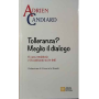 Tolleranza? Meglio il dialogo. Il caso-Andalusia e il confronto tra le fedi.