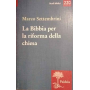La Bibbia per la riforma della Chiesa : indagini esegetiche e teologiche