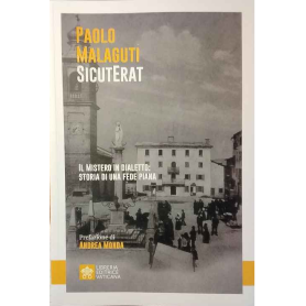 Sicuterat : il Mistero in dialetto: storia di una fede piana
