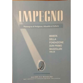Impegno. Rassegna di Religione Attualità e Cultura. Anno XXXV 2 Novembre 2024.
