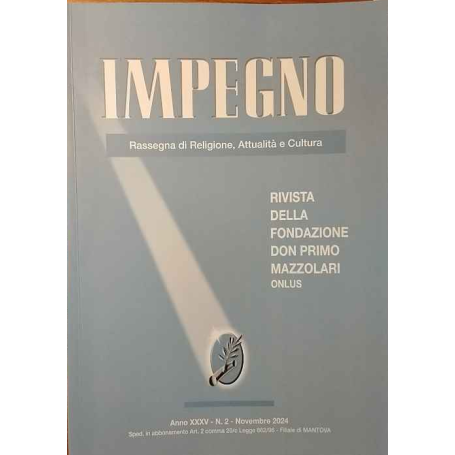 Impegno. Rassegna di Religione Attualità e Cultura. Anno XXXV 2 Novembre 2024.