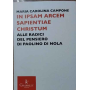 In ipsam arcem sapientiae Christum. Alle radici del pensiero di Paolino di Nola