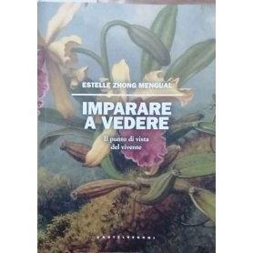 Imparare a vedere. Il punto di vista del vivente