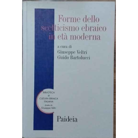 Forme dello scetticismo ebraico in età moderna.