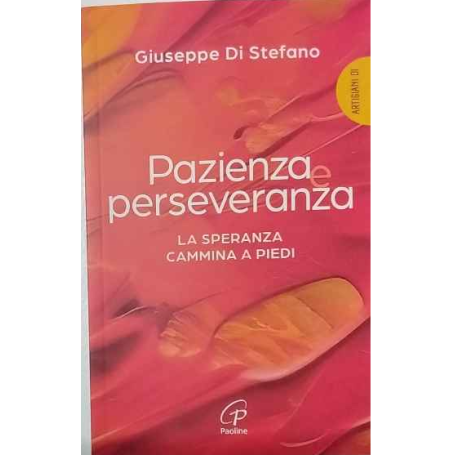 Pazienza e perseveranza. La speranza cammina a piedi