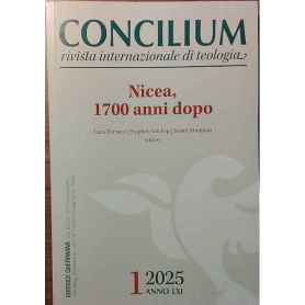 Concilium. Anno LXI. 1/2025. Nicea 1700 anni dopo