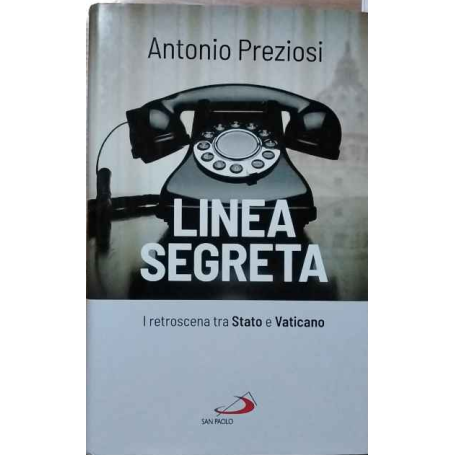Linea segreta. I retroscena tra Stato e Vaticano