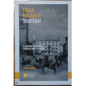 Il mistero in dialetto: storia di una fede piana.