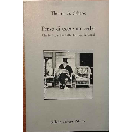 Penso di essere verbo. Ulteriori contributi alla dottrina dei segni.