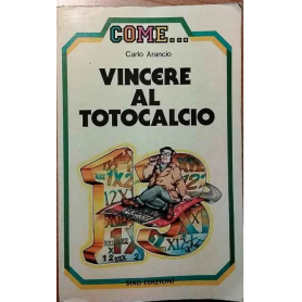 Come.. Vincere al totocalcio