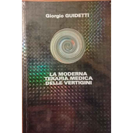 La moderna terapia medica delle vertigini.