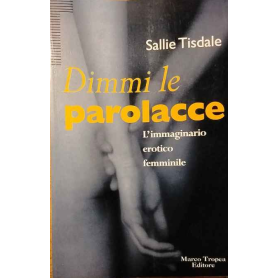 Dimmi le parolacce