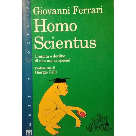 Homo scientus. Crescita o declino di una nuova specie?