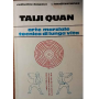 Taiji Quan. Arte marziale tecnica di lunga vita.