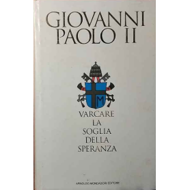 Varcare la soglia della speranza.