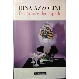 Per amore dei capelli