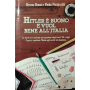 Hitler è buono e vuol bene all'Italia