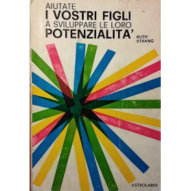 Aiutate i vostri figli a sviluppare le loro potenzialità