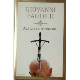 Alzatevi andiamo!