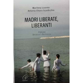 Madri liberate liberanti