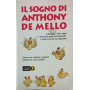 Il sogno di Anthony De Mello.