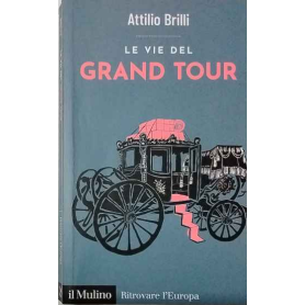 Le vie del Grand Tour