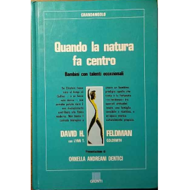 Quando la natura fa centro